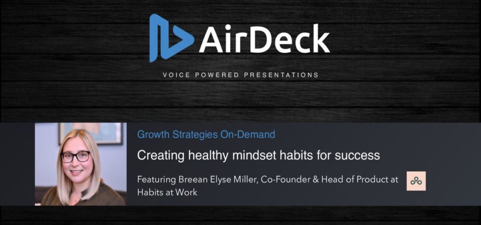 AirDeck Webinar featuring Breean Elyse Miller at Habits at Work