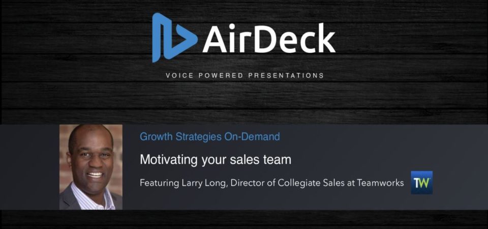 AirDeck Webinar featuring Larry Long at Teamworks