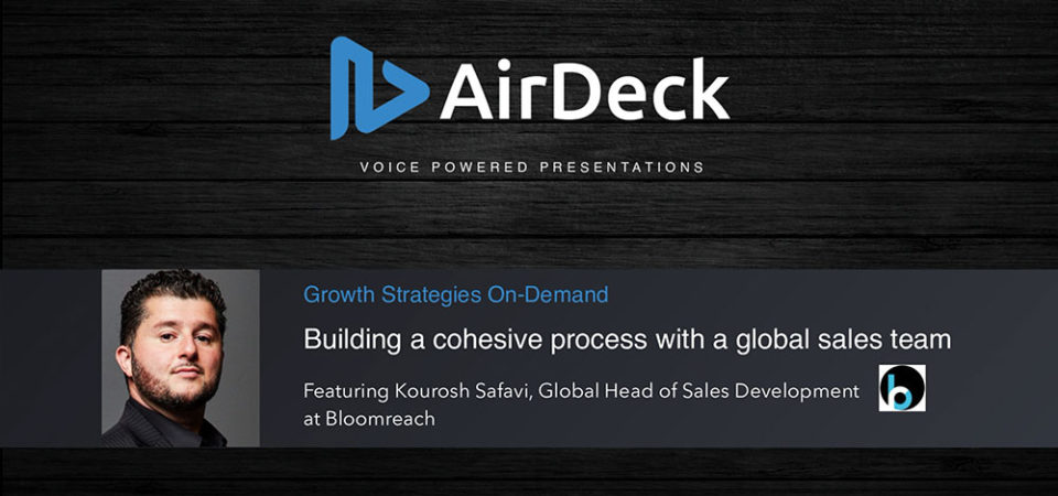 AirDeck Webinar featuring Kourosh Safavi at Bloomreach