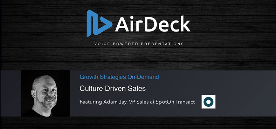 AirDeck Webinar featuring Adam Jay at SpotOn Transact