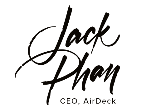 Cursive signature that says "Jack Phan". "CEO, AirDeck" in plain text underneath.